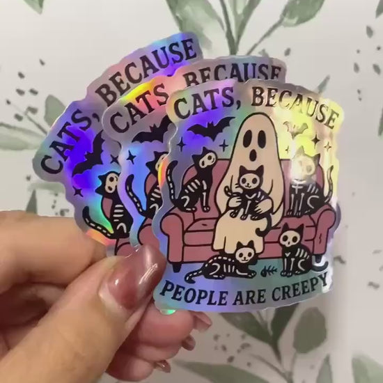 Cats, because people are creepy - Geist mit Katzen Holo laser Sticker, Gothic wasserfester Vinyl Aufkleber